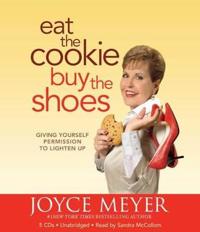 Eat the Cookie...Buy the Shoes
