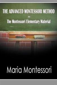 The Advanced Montessori Method