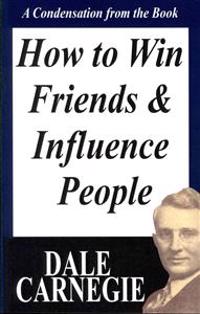 How To Win Friends And Influence People