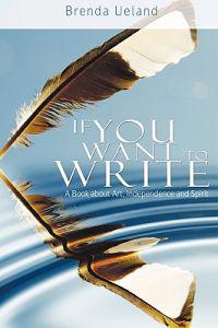 If You Want to Write: A Book about Art, Independence and Spirit