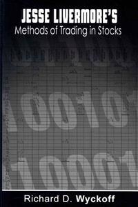 Jesse Livermore's Methods of Trading in Stocks