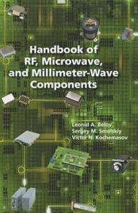 Handbook of RF, Microwave, and Millimeter-Wave Components