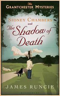 The Sidney Chambers and the Shadow of Death: The Grantchester Mysteries