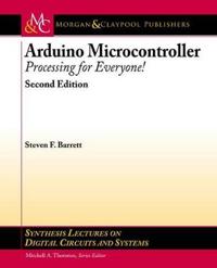 Arduino Microcontroller: Processing for Everyone! Second Edition