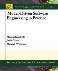 Model-Driven Software Engineering in Practice