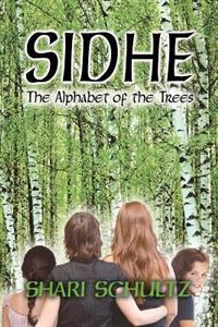 Sidhe: The Alphabet of the Trees