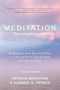 Meditation: the Complete Guide