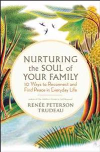 Nurturing the Soul of Your Family