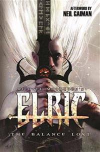 Elric: The Balance Lost, Volume 1