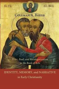 Identity, Memory, and Narrative in Early Christianity