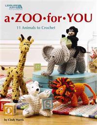 A Zoo for You: 11 Animals to Crochet