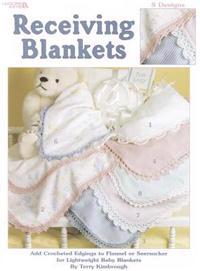 Receiving Blankets: Add Crocheted Edgings to Flannel or Seersucker for Lightweight Baby Blankets