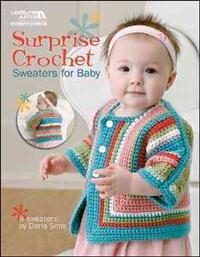 Surprise Crochet: Sweaters for Baby