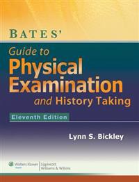 Bates' Guide to Physical Examination and History-Taking with Access Code
