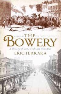 The Bowery: Tales from New York City's Skid Row