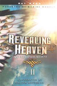 Revealing Heaven II