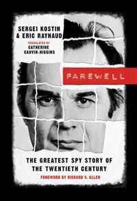 Farewell: The Greatest Spy Story of the Twentieth Century