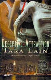 Deceptive Attraction