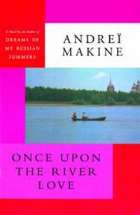 Once Upon the River Love