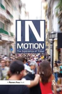 In Motion: The Experience of Travel