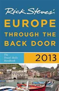 Rick Steves' Europe Through the Back Door 2013