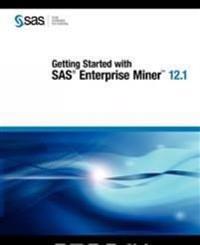 Getting Started with SAS Enterprise Miner 12.1