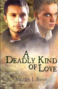 A Deadly Kind of Love