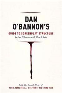 Dan O'Bannon's Guide to Screenplay Structure