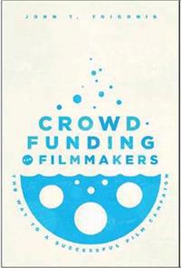 Crowdfunding for Filmmakers