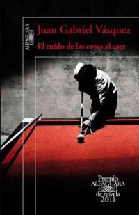 El Ruido de las Cosas al Caer = The Sound of Things Falling