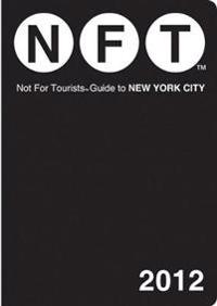 Not for Tourists Guide to New York City