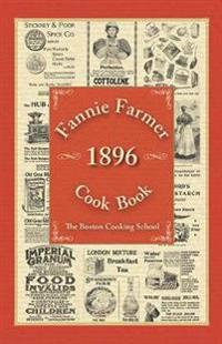 Fannie Farmer 1896 Cook Book