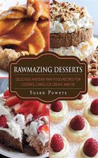 Rawmazing Desserts