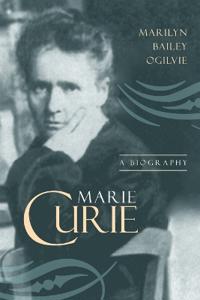Marie Curie: A Biography