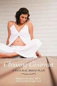 Choosing Cesarean
