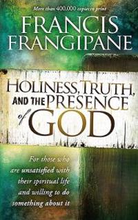 Holiness, Turth, and the Presence of God