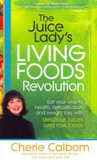 The Juice Lady's Living Foods Revolution