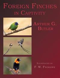 Foreign Finches in Captivity (2nd Edition Reprint)