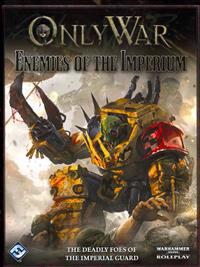 Only War: Enemies of the Imperium