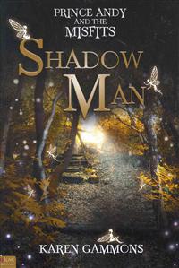 Prince Andy and the Misfits: Shadow Man