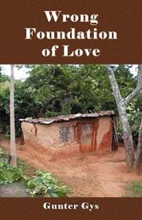 Wrong Foundation of Love
