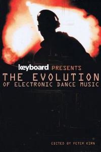 The Evolution of Electronic Dance Music