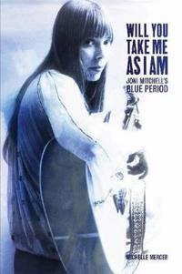 Will You Take Me as I am