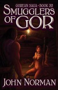 Smugglers of Gor (Gorean Saga, Book 32) - Special Edition
