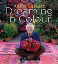 Kaffe Fassett: Dreaming in Colour