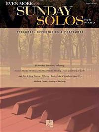 Even More Sunday Solos for Piano: Preludes, Offertories & Postludes
