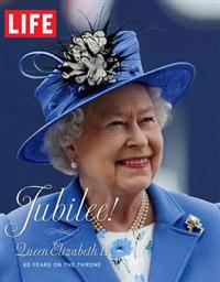 Life Jubilee! Queen Elizabeth II: 60 Years on the Throne