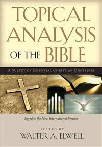 Topical Analysis of the Bible: A Survey of Essential Christian Doctrines
