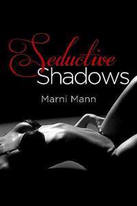 Seductive Shadows