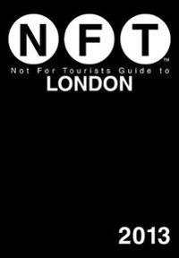 Not for Tourists Guide to London [With Foldout Map]